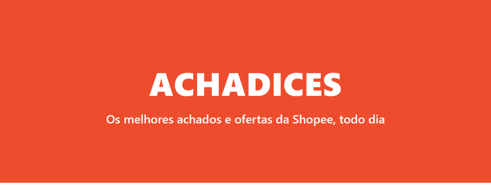 Achadices VIP — Grupo de Ofertas e Cupom Shopee